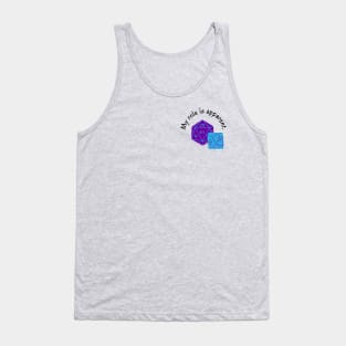 My Role Here is Apparent Funny Parent Humor / Dad Joke Gamer Dice Pocket Version (MD23Frd012a2) Tank Top